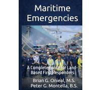 Maritime Emergencies: A Complete Guide for Land-Based First Responders