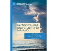Maritime Issues And Regional Order In The Indo-Pacific