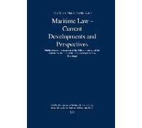 Maritime Law - Current Developments And Perspectives