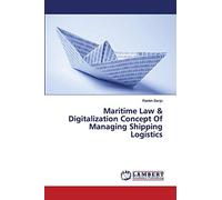 Maritime Law & Digitalization Concept Of Managing Shipping Logistics