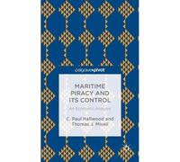 Maritime Piracy And Its Control: An Economic Analysis