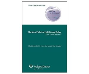 Maritime Pollution Liability And Policy: China, Europe And The Us