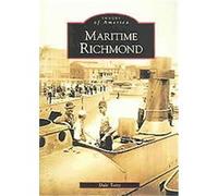 Maritime Richmond, Images of America Series Dale Totty (Auteur)