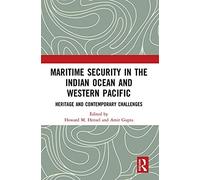 Maritime Security In The Indian Ocean And Western Pacific