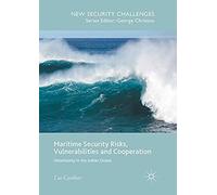 Maritime Security Risks, Vulnerabilities And Cooperation