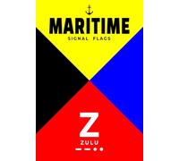 Maritime Signal Flags: Zulu 5x5 Graph Paper Notebook for Sailors, Boaters & Maritime Enthusiasts