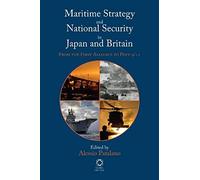 Maritime Strategy And National Security In Japan And Britain