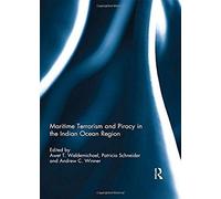 Maritime Terrorism And Piracy In The Indian Ocean Region