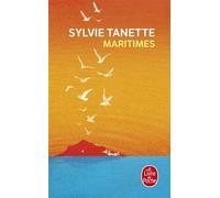 Maritimes - Sylvie Tanette - Lgf - Poche - Roman