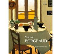 Marius Borgeaud. L'homme, l'oeuvre. 1861-1924. Catalogue raisonné
