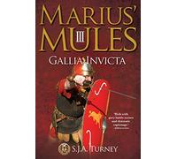 Marius' Mules III: Gallia Invicta