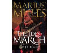 Marius' Mules XV: The Ides of March