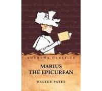 Marius The Epicurean Paperback Book By Walter Pater