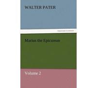 Marius The Epicurean - Volume 2
