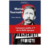 Marius Tournadre - Anarchiste Fumiste