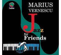 Marius Vernescu - Jazz for Friends