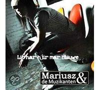 Mariusz & de Muzikanten - Lit Har Hjir Mar Bliuwe