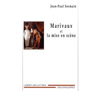 Marivaux et la mise en scene - Jean-Paul Sermain - Desjonqueres - broché - Essai