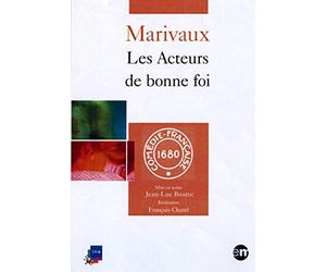Marivaux - Les acteurs de bonne foi