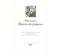Marivaux : Oeuvres de Jeunesse