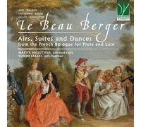 Mariya Miliutsina, Yuichi Sasake - Le Beau Berger: Airs, Suites and Dances from the F