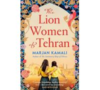 Marjan Kamali - Lion Women of Tehran The life-affirming BBC Radio 2 - G245z
