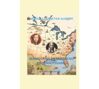Marjolaine de Mirabeau en Pennsylvanie: Roman historique