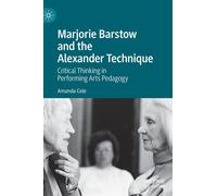 Marjorie Barstow And The Alexander Technique