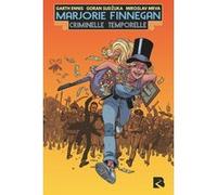 Marjorie Finnegan - Criminelle temporelle Garth Ennis (Auteur), Goran Sudzuka (Dessinateur), Miroslav Mrva (Coloriste), Philippe Touboul (Traduction)