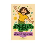 Marjorie y el despertar de mi cuerpo.