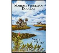 Marjory Stoneman Douglas by Marjory Stoneman Douglas John Rothchild, Marjory Stoneman Douglas (Auteur)