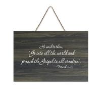 Mark 16:15 He Said to Them Go Into All The World And Preach The Gospel to All Creation Panneau en bois 15,2 x 25,4 cm Décoration murale rustique à suspendre pour porte d'entrée, salon, cuisine