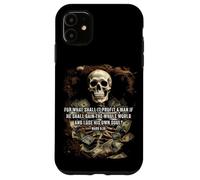 Mark 8:36 What Shall If Profit - Eternity Verse Warning Coque pour iPhone 11