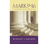 Mark 9-16: A Handbook on the Greek Text