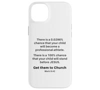 Mark 9:42 - Get Your Children Back Into Church Exhortation Coque pour iPhone 14 Plus