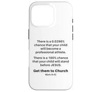 Mark 9:42 - Get Your Children Back Into Church Exhortation Coque pour iPhone 16 Pro
