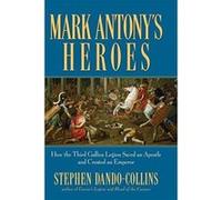 Mark Antony's Heroes Stephen Dando-Collins (Auteur)
