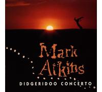 Mark Atkins - Didgeridoo Concerto [Import]