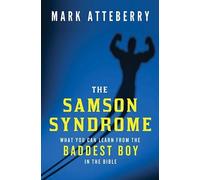 Mark Atteberry The Samson Syndrome (Poche)