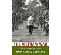 Mark Atwood Lawrence The Vietnam War (Poche)