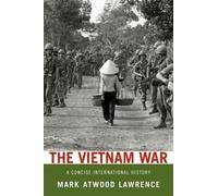 Mark Atwood Lawrence The Vietnam War (Poche)