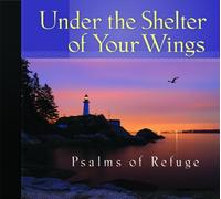 Mark Baldwin - Under the Shelter of Your Wings Songs of Refuge