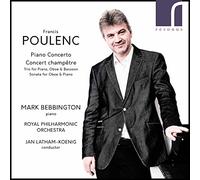 Mark Bebbington - Poulenc: Piano Concerto & Concert Champêtre