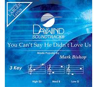 Mark Bishop - You Can't Say He Didn't Love Us [Accompaniment/Performance Track] [Import]
