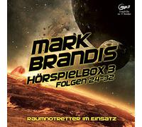 Mark Brandis - Hörspielbox 3-Raumnotretter im Einsatz [Import]