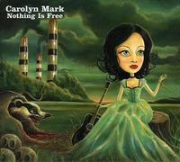 Mark,Carolyn - Nothing is Free [Import]