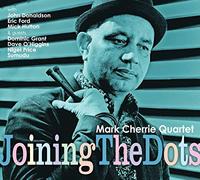 Mark Cherrie Quartet - Joining The Dots