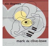 Mark De Clive-Lowe - Six Degrees [Import]