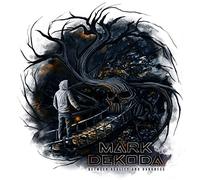 Mark Dekoda - Between Reality and Darkness [Import]