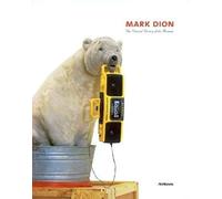 Mark Dion - The Natural History of the Museum: Edition français-allemand
